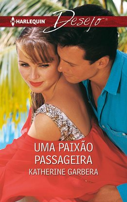 Cover image for Uma Paixão Passageira