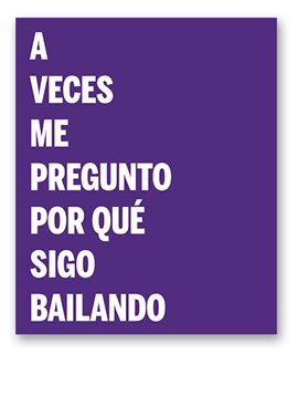 Cover image for A veces me pregunto por qué sigo bailando