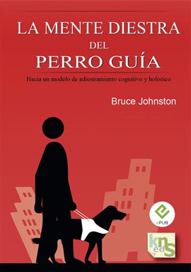 Cover image for La mente diestra del perro guía