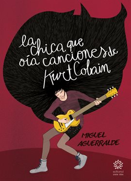 Imagen de portada para La chica que oía canciones de Kurt Cobain