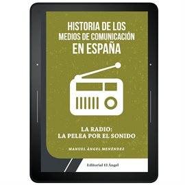 Cover image for Historia de los medios de comunicación en España