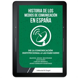 Cover image for Historia de los medios de comunicación en España