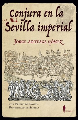 Cover image for Conjura en la Sevilla imperial