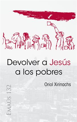 Imagen de portada para Devolver a Jesús a los pobres