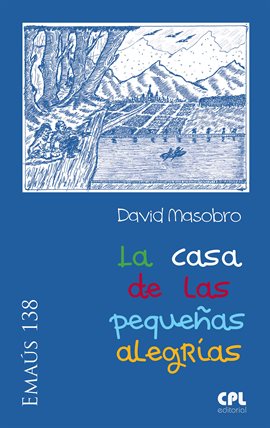 Imagen de portada para La casa de las pequeñas alegrías