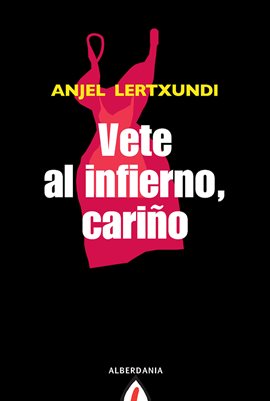 Cover image for Vete al infierno, cariño