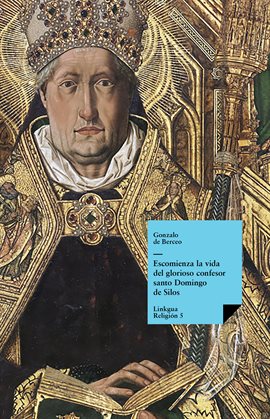 Cover image for Escomienza la vida del glorioso confesor santo Domingo de Silos