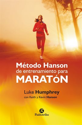 Cover image for Método Hanson de entrenamiento para maratón