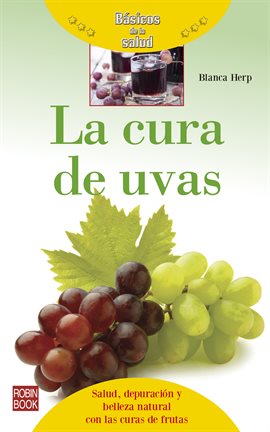 Cover image for La cura de uvas