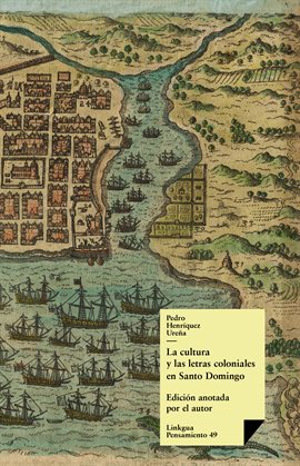 Imagen de portada para La cultura y las letras coloniales en Santo Domingo