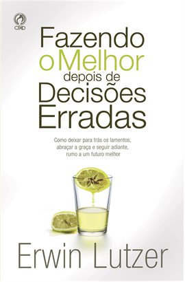 Fazendo O Melhor Depois De Decisões Erradas