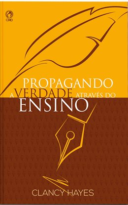 Propagando A Verdade Através Do Ensino