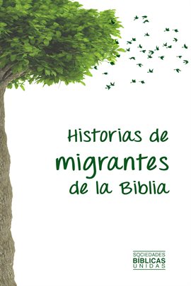 Cover image for Historias de migrantes de la Biblia