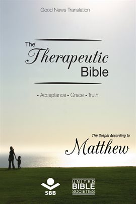 Cover image for The Therapeutic Bible – The Gospel of Matthew