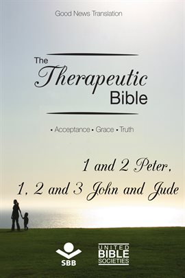 Cover image for The Therapeutic Bible – 1 and 2 Peter, 1, 2 and 3 John and Jude