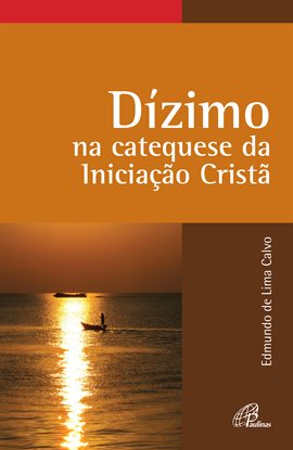Cover image for Dízimo Na Catequese Da Iniciação Cristã