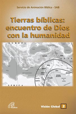 Cover image for Tierras bíblicas: encuentro de Dios con la humanidad
