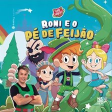 Roni e o Pé de Feijão Roni e o Pé de Feijão