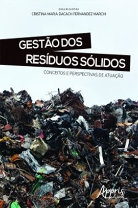 Cover image for Gestão Dos Resíduos Sólidos: Conceitos e Perspectivas de Atuação