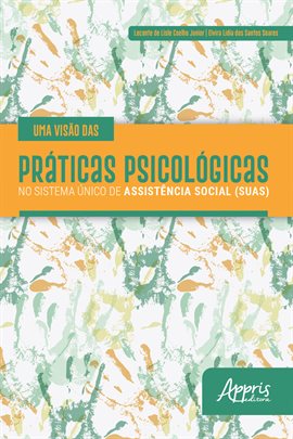Cover image for Uma Visão Das Práticas Psicológicas No Sistema Único de Assistência Social (suas)