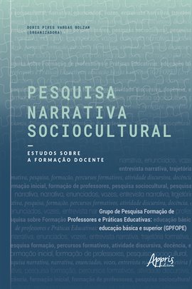 Imagen de portada para Pesquisa narrativa sociocultural: Estudos sobre a formação docente