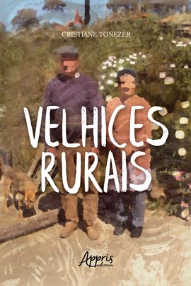 Imagen de portada para Velhices Rurais