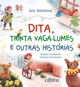 Dita, trinta vaga-lumes e outras histórias