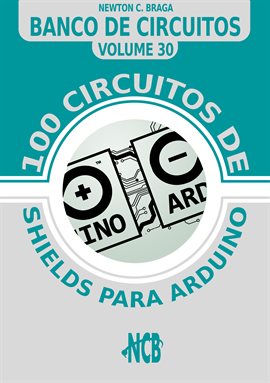 Imagen de portada para 100 Shields for Arduino, Volume 30
