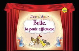 Cover image for Belle, la poule affectuese