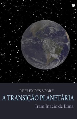 Cover image for Reflexões Sobre a Transição Planetária