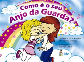 Como é o seu Anjo da Guarda?