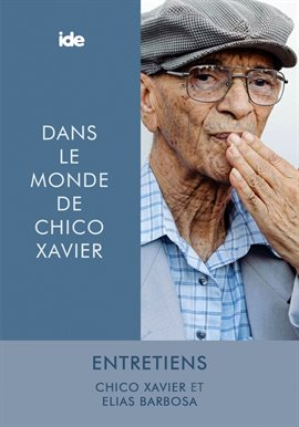 Dans Le Monde De Chico Xavier Dans Le Monde De Chico Xavier
