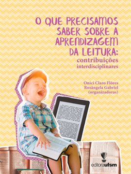 Cover image for O Que Precisamos Saber Sobre A Aprendizagem Da Leitura