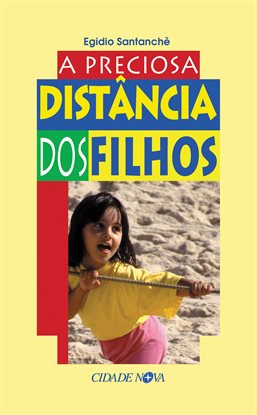 A preciosa distância dos filhos