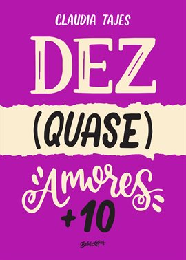 Imagen de portada para Dez (quase) Amores + 10