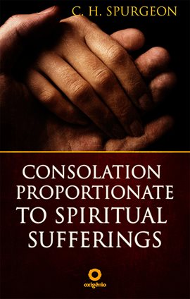 Cover image for Consolation Proportionate to Spiritual Suffering