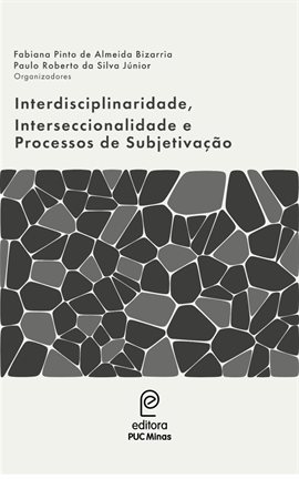 Interdisciplinaridade, interseccionalidade e processos de subjetivação