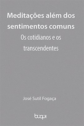 Meditações além dos sentimentos comuns Meditações além dos sentimentos comuns