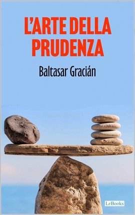 L'ARTE DELLA PRUDENZA - Gracian
