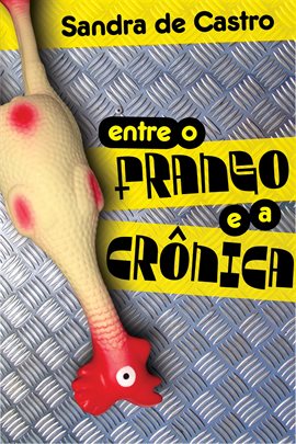 Imagen de portada para Entre O Frango E A Crnica