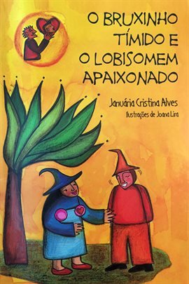 O Bruxinho Tímido e O Lobisomem Apaixonado