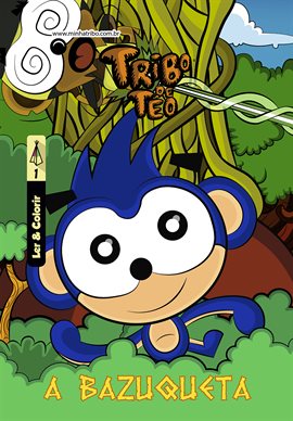 Tribo de Téo Vol. 1: A Bazuqueta