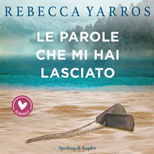 Le parole che mi hai lasciato