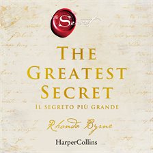 The Greatest Secret - Il segreto pi grande The Greatest Secret - Il segreto pi grande