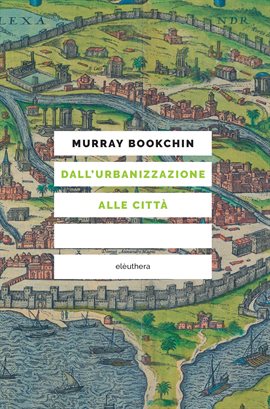 Dall'urbanizzazione alle città Dall'urbanizzazione alle città