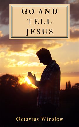 Imagen de portada para Go and Tell Jesus
