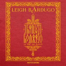 GrishaVerse - Le vite dei Santi