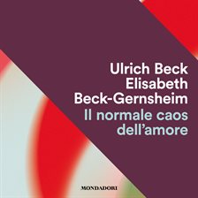Il normale caos dell'amore
