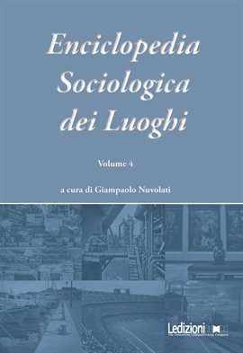 Enciclopedia Sociologica dei Luoghi volume 4