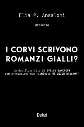 I corvi scrivono romanzi gialli? I corvi scrivono romanzi gialli?